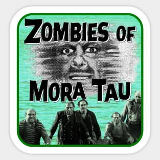 Zombies of Mora Tau Sticker